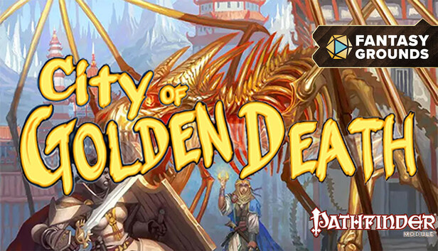 Fantasy Grounds - Pathfinder RPG - Pathfinder Module: City of Golden Death
