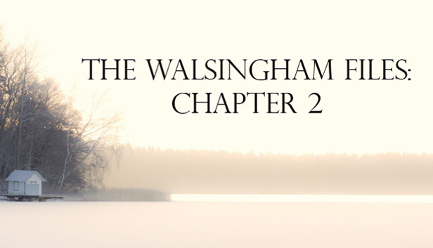 The Walsingham Files - Chapter 2