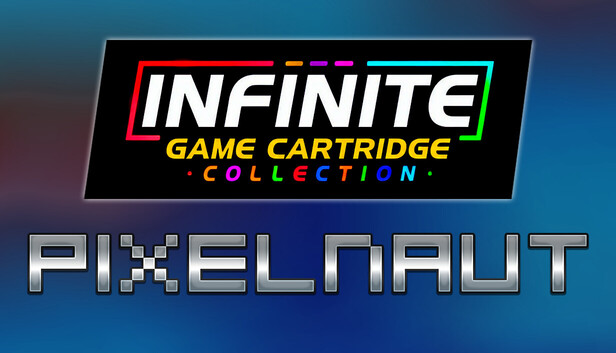Infinite Game Cartridge Collection - PixelNaut