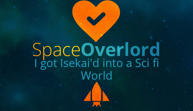 Space Overlord - I got Isekai'd into a Sci fi World