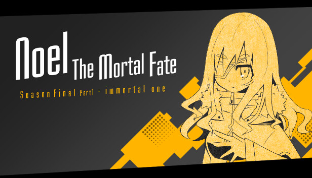 Noel the Mortal Fate Season Final Part 1