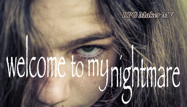 RPG Maker MV - Welcome to My Nightmare