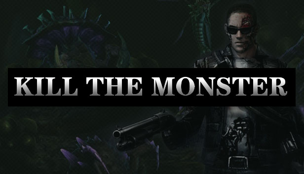 Kill The Monster