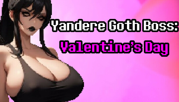 Yandere Goth Boss: Valentine's Day