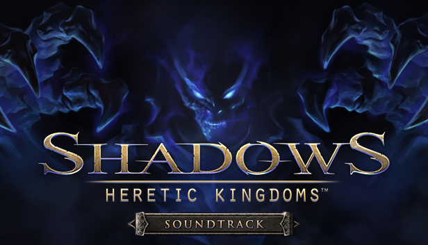 Shadows: Heretic Kingdoms - Official Soundtrack