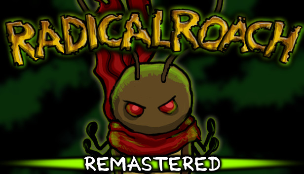 RADical ROACH Remastered