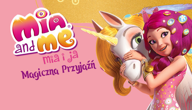 Mia and me – Magiczna Przyjaźń