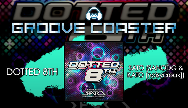 Groove Coaster - DOTTED 8TH