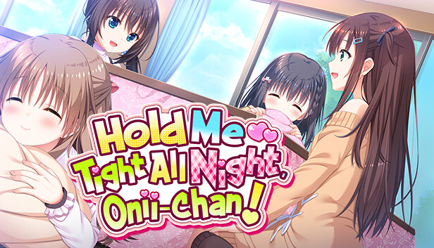 Hold Me Tight All Night, Onii-chan!