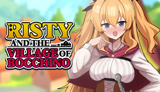 Risty and the Village of Bocchino