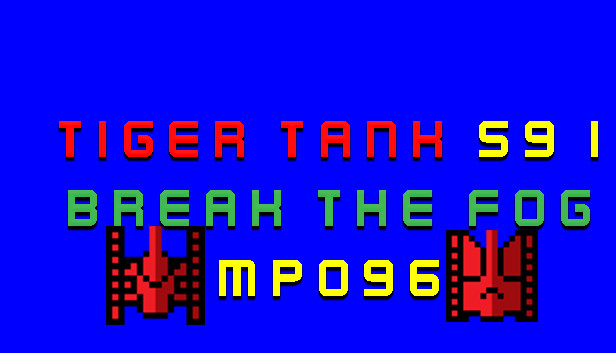 Tiger Tank 59 Ⅰ Break The Fog MP096