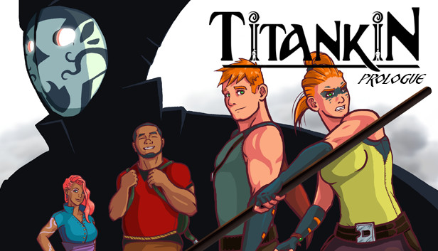 TITANKIN: Prologue