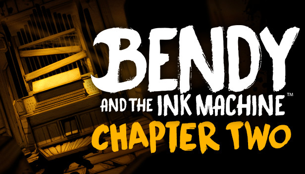 Bendy and the Ink Machine™: Chapter Two