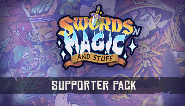 Swords 'n Magic and Stuff - Supporter Pack