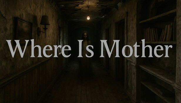 Where Is Mother