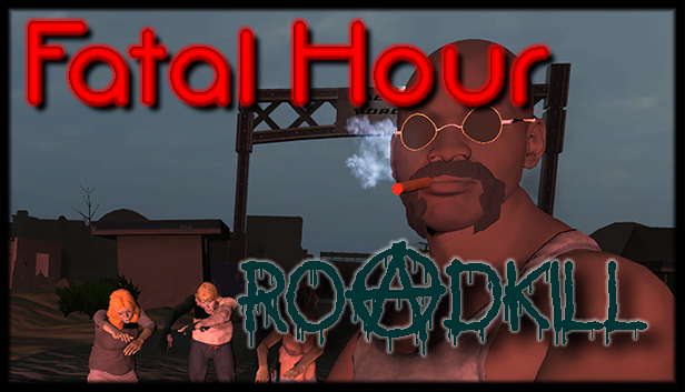 Fatal Hour: Roadkill