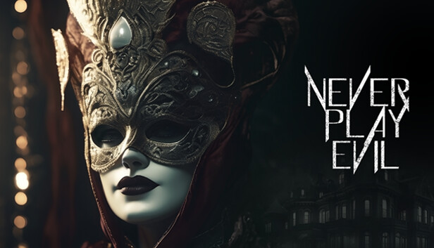 Never Play Evil