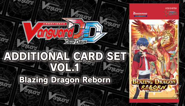 Cardfight!! Vanguard DD: Additional Card Set Vol.1 [D-BT06]: Blazing Dragon Reborn