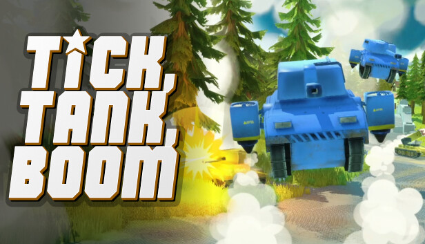 Tick, Tank, Boom
