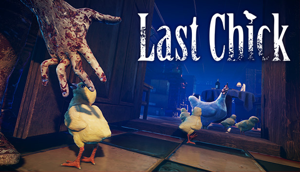LAST CHICK - 最後のひよこ