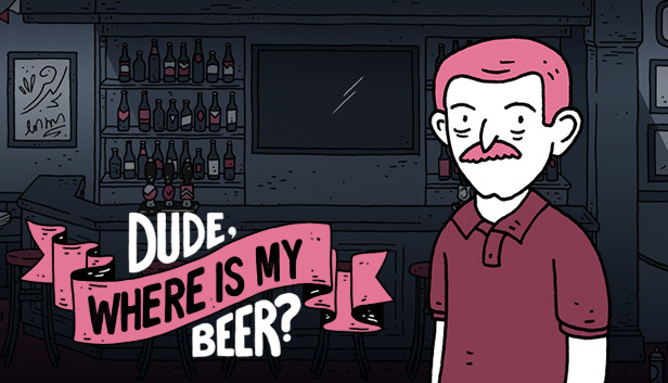 Dude, Where Is My Beer? - Illustrated walkthrough
