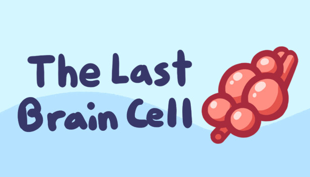 The Last Brain Cell