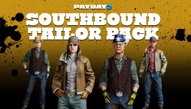 PAYDAY 2: Southbound Tailor Pack