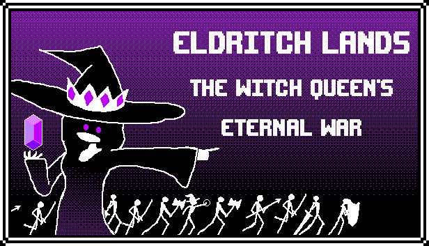 Eldritch Lands: The Witch Queen's Eternal War