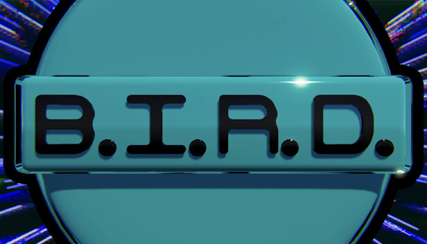 B.I.R.D.