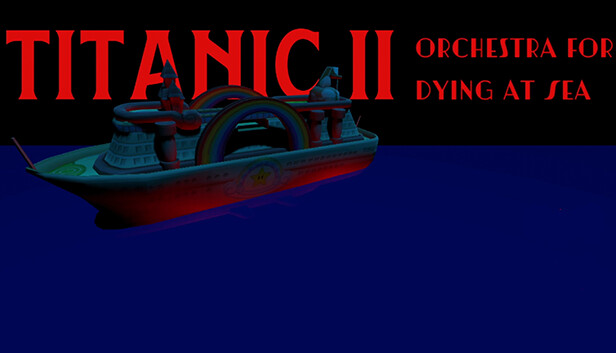 Titanic II: Orchestra for Dying at Sea