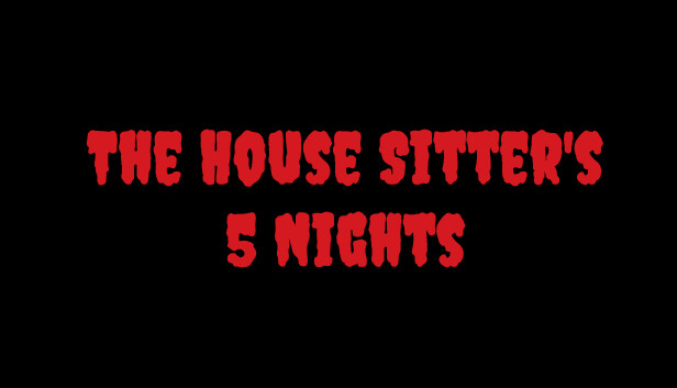 The House Sitter's 5 Nights