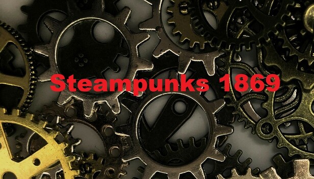 Steampunks 1869