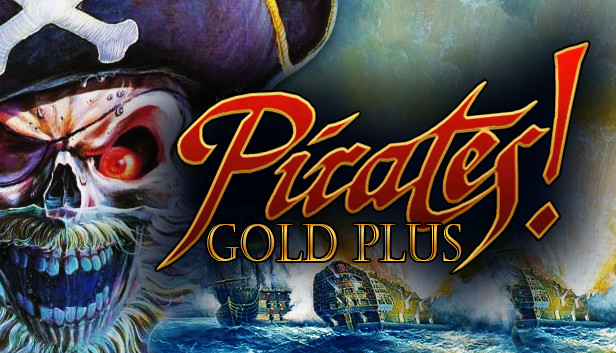 Sid Meier's Pirates! Gold Plus (Classic)
