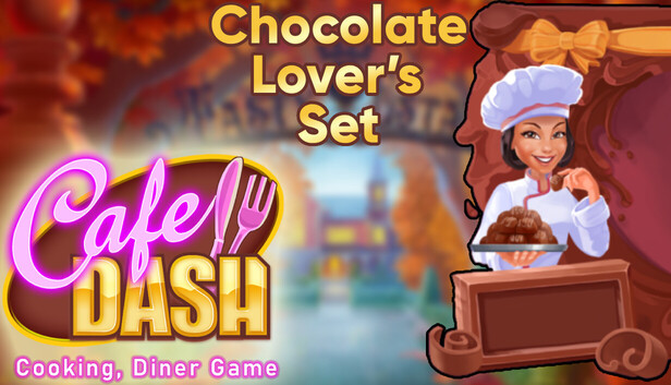 Cafe Dash: Cooking, Diner Game - Chocolate Lover’s Set