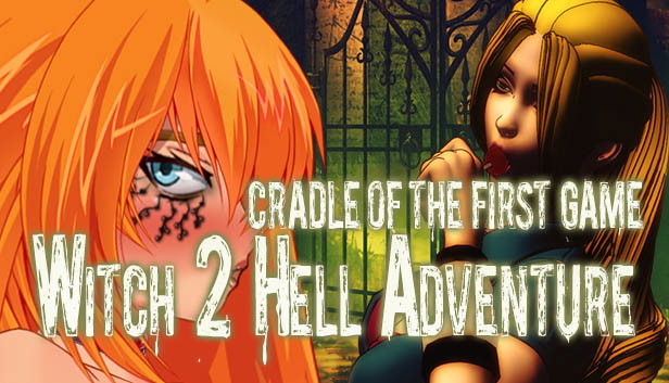 Witch 2 Hell Adventure (cradle of the first game)