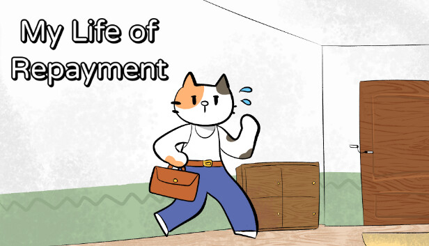 My Life of Repayment