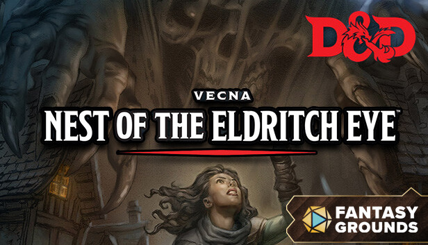 Fantasy Grounds - D&D Vecna: Nest of the Eldritch Eye