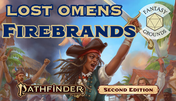 Fantasy Grounds - Pathfinder 2 RPG - Lost Omens: Firebrands
