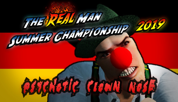 The Real Man Summer Championship 2019 - Psychotic Clown Nose