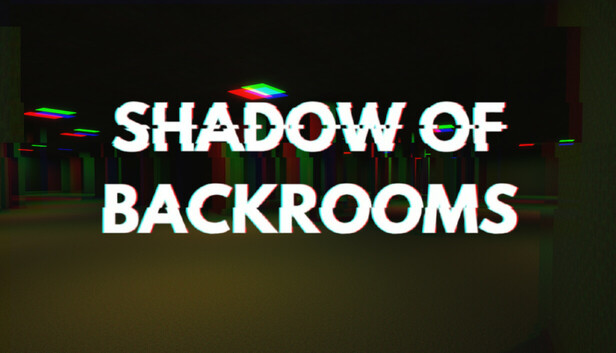 Shadow of Backrooms