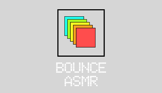 Bounce ASMR