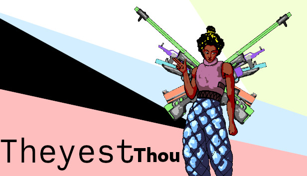 Theyest Thou