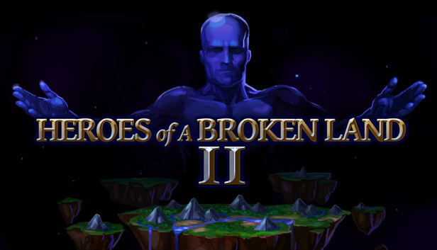 Heroes of a Broken Land 2