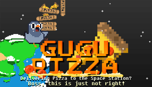 GuGu Pizza : Delivering Pizza to the Space Station? Boss, this is just not right!