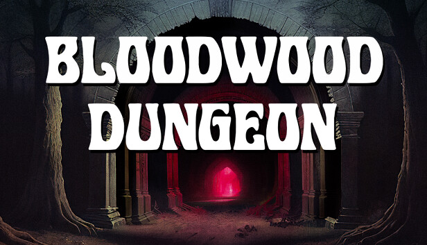 Bloodwood Dungeon