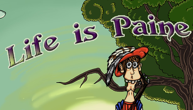 Life is Paine