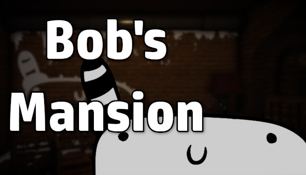 Bob's Mansion