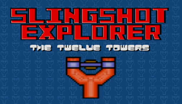 Slingshot Explorer: The Twelve Towers