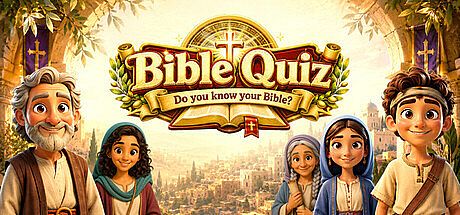 Bible Quiz Trivia - Do you know your Bible?
