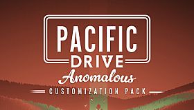 Pacific Drive: Anomalous Customization Pack